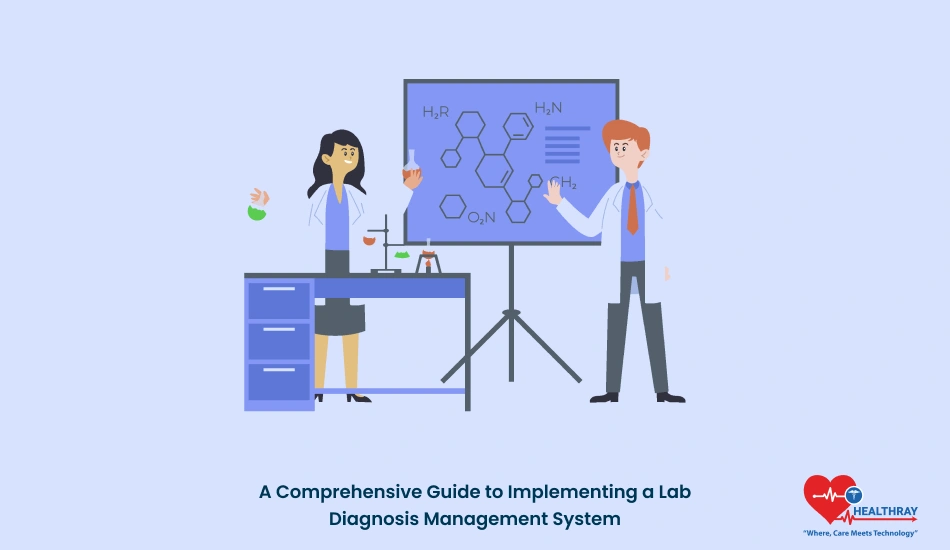 A Comprehensive Guide To Implementing A Lab Diagnosis Management System- Healthray