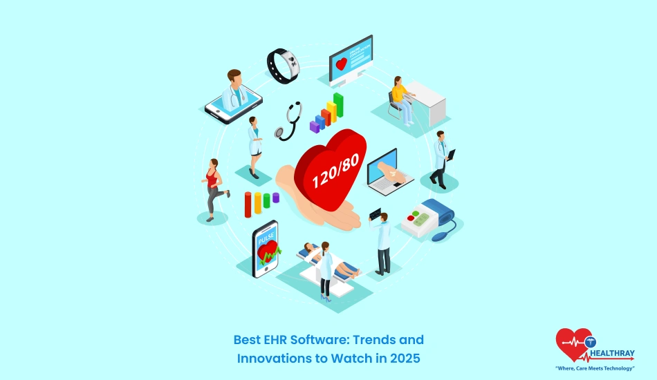 Best EHR Software: Trends and Innovations to Watch in 2025 - Healthray