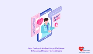 Best Electronic Medical Record Software: Enhancing Efficiency in Healthcare - Healthray