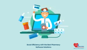 Boost Efficiency With The Best Pharmacy Software Solutions - Healthray