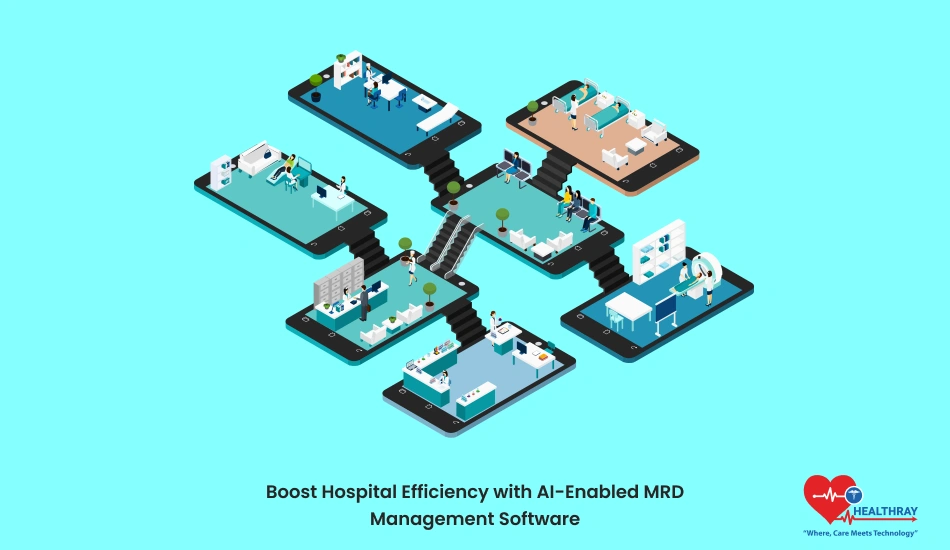 Boost Hospital Efficiency with AI-Enabled MRD Management Software - Healthray