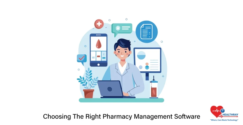Choosing The Right Pharmacy Management Software- Healthray