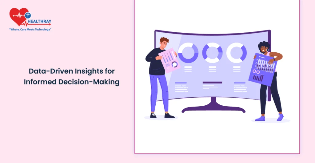 Data-Driven Insights for Informed Decision-Making - Healthray