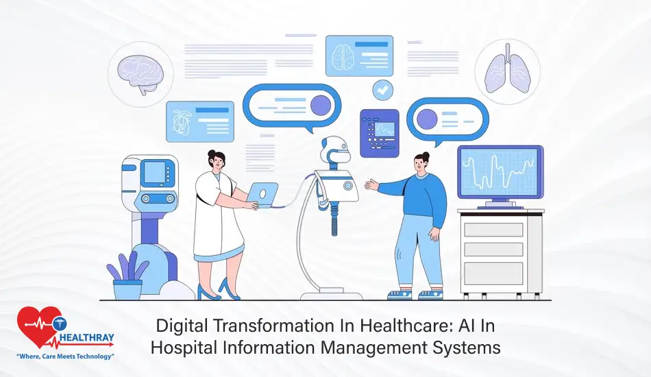 Digital Transformation In Healthcare AI In Hospital Information Management Systems - Healthray