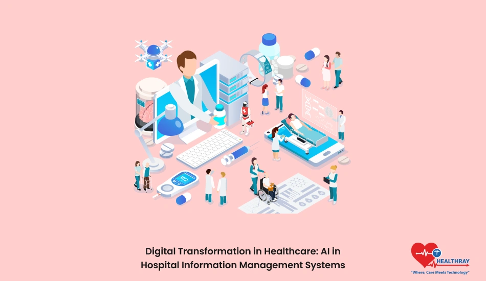 Digital Transformation In Healthcare Ai In Hospital Information Management Systems - Healthray