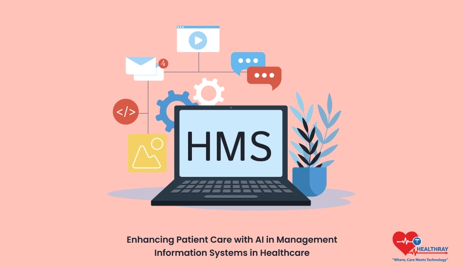 Enhancing Patient Care with AI in Management Information Systems in Healthcare - Healthray