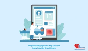 Hospital Billing Systems: Key Features Every Provider Should Know - Healthray