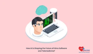 How AI is Shaping the Future of Hims Software and Telemedicine? - Healthray