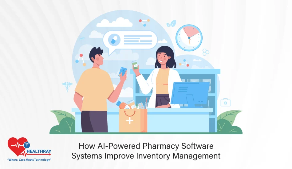 How AI-powered Pharmacy Software Systems Improve Inventory Management - Healthray