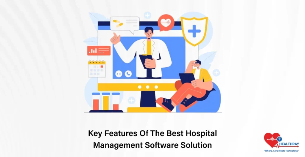 Key Features Of The Best Hospital Management Software Solution - Healthray