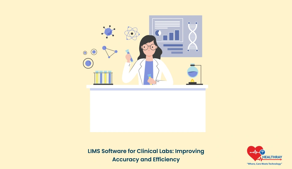 Lims Software For Clinical Labs Improving Accuracy And Efficiency - Healthray