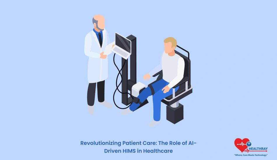 Revolutionizing Patient Care: The Role of AI-Driven HIMS in Healthcare - Healthray