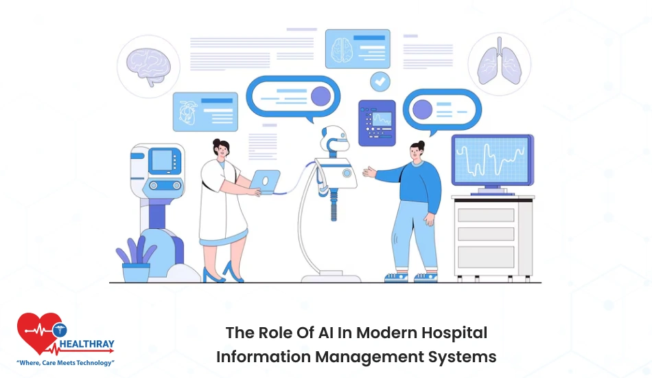 The Role Of AI In Modern Hospital Information Management Systems- Healthray