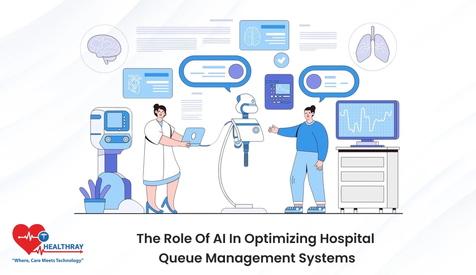The Role Of AI In Optimizing Hospital Queue Management Systems- Healthray