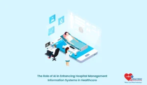 The Role of AI in Enhancing Hospital Management Information Systems in Healthcare - Healthray