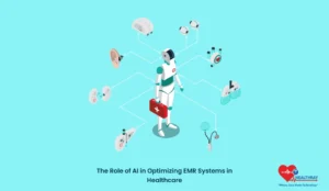 The Role Of Ai In Optimizing Emr Systems In Healthcare- Healthray