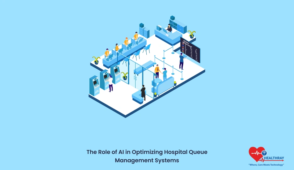 The Role of AI in Optimizing Hospital Queue Management Systems - Healthray