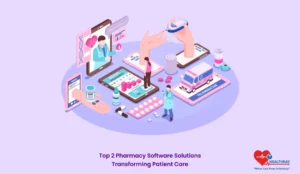 Top 2 Pharmacy Software Solutions Transforming Patient Care - Healthray