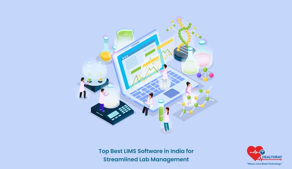 Top Best Lims Software In India For Streamlined Lab Management - Healthray