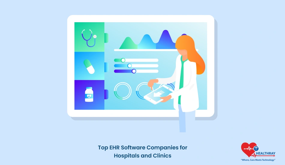 Top EHR Software Companies for Hospitals and Clinics - Healthray