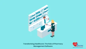 Transforming Healthcare: The Role of Pharmacy Management Software - Healthray