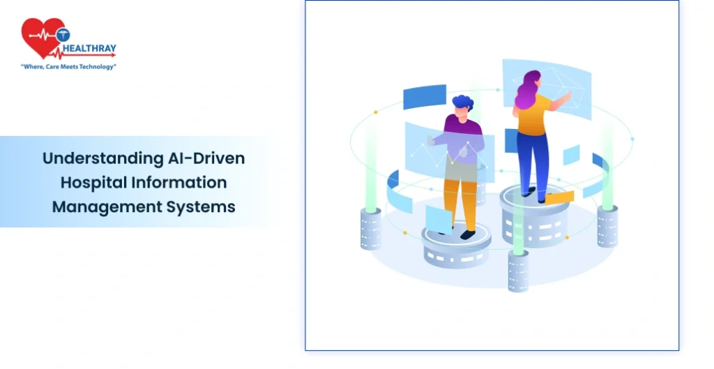 Understanding AI-Driven Hospital Information Management Systems - Healthray