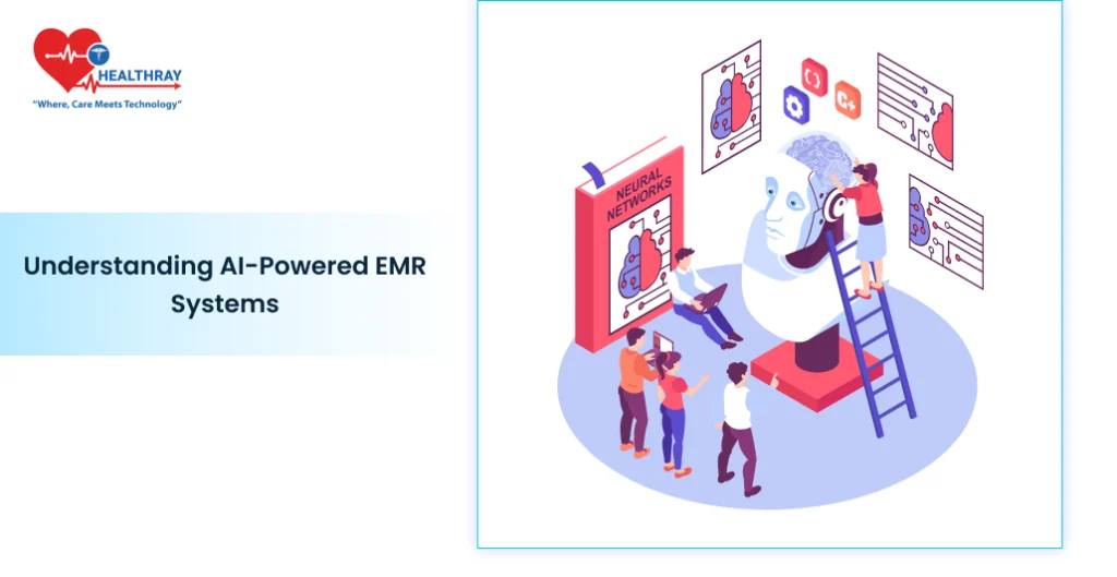 Understanding Ai-powered Emr Systems - Healthray