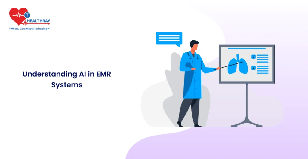 Understanding Ai In Emr Systems - Healthray