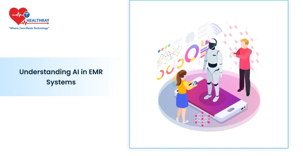 Understanding Ai In Emr Systems - Healthray