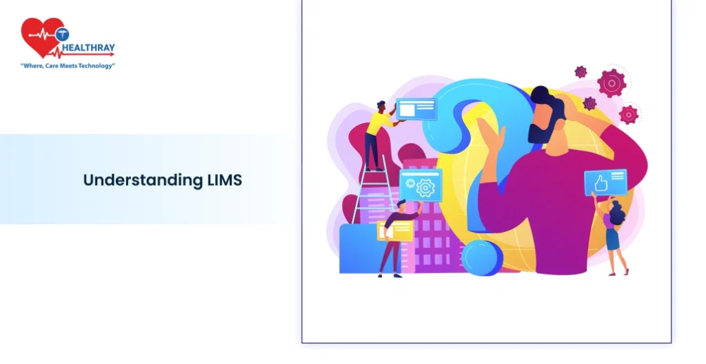 Understanding LIMS - Healthray