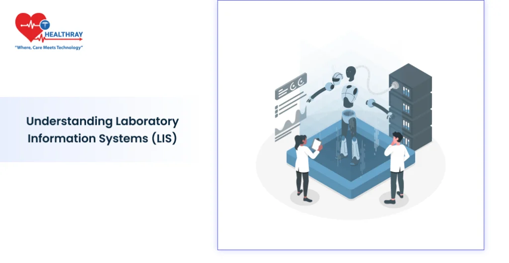 Understanding Laboratory Information Systems (lis)- Healthray