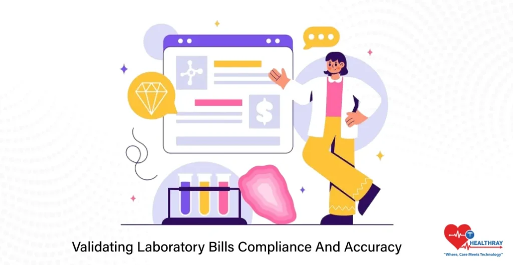Validating Laboratory Bills Compliance And Accuracy- Healthray