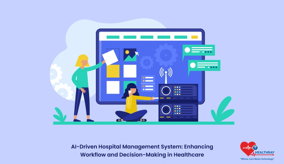 Ai-driven Hospital Management System Enhancing Workflow And Decision-making In Healthcare - Healthray