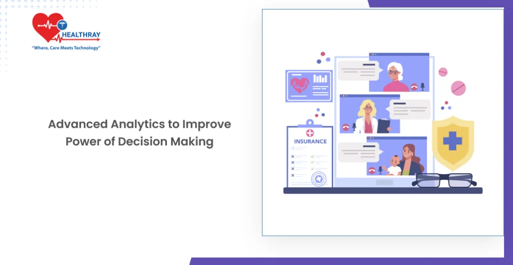 Advanced Analytics To Improve Power Of Decision Making - Healthray