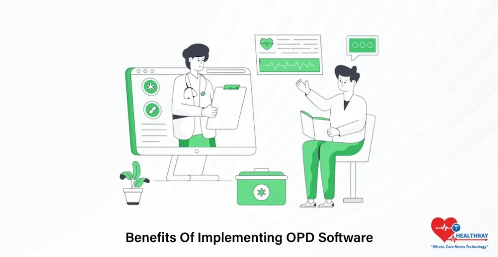 Benefits Of Implementing OPD Software- Healthray