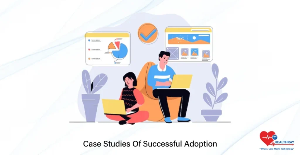 Case Studies Of Successful Adoption- Healthray