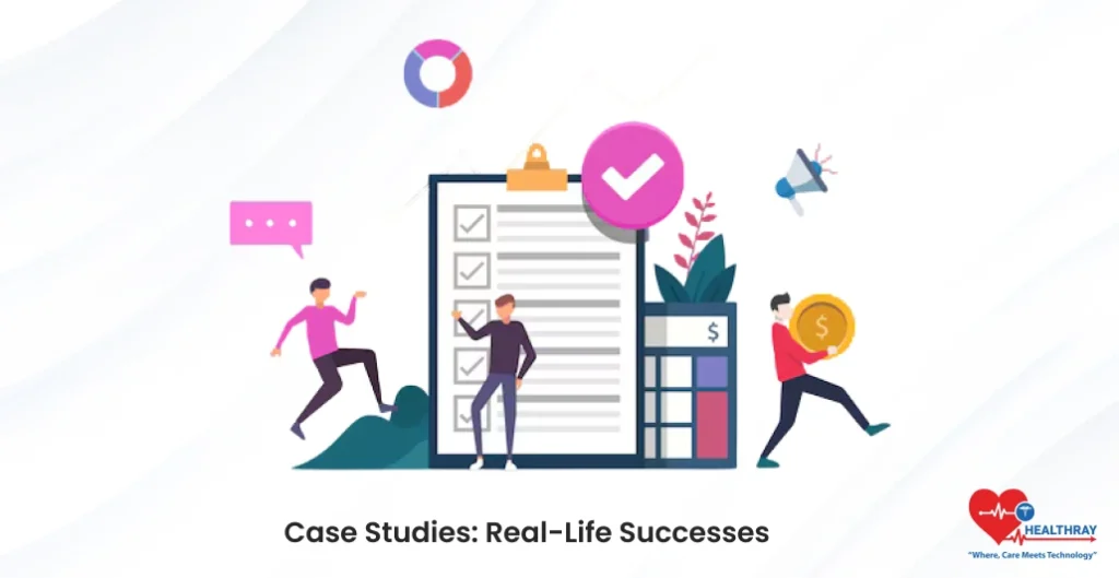 Case Studies Real-Life Successes- Healthray