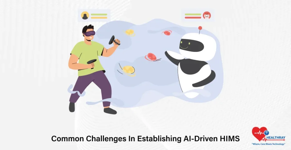 Common Challenges In Establishing AI-Driven HIMS- Healthray