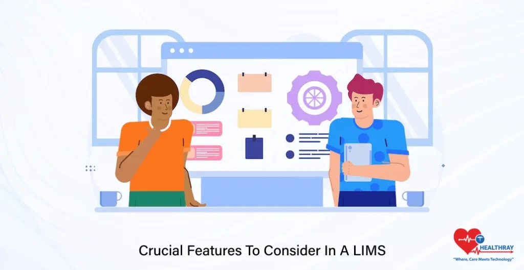 Crucial Features To Consider In A LIMS- Healthray