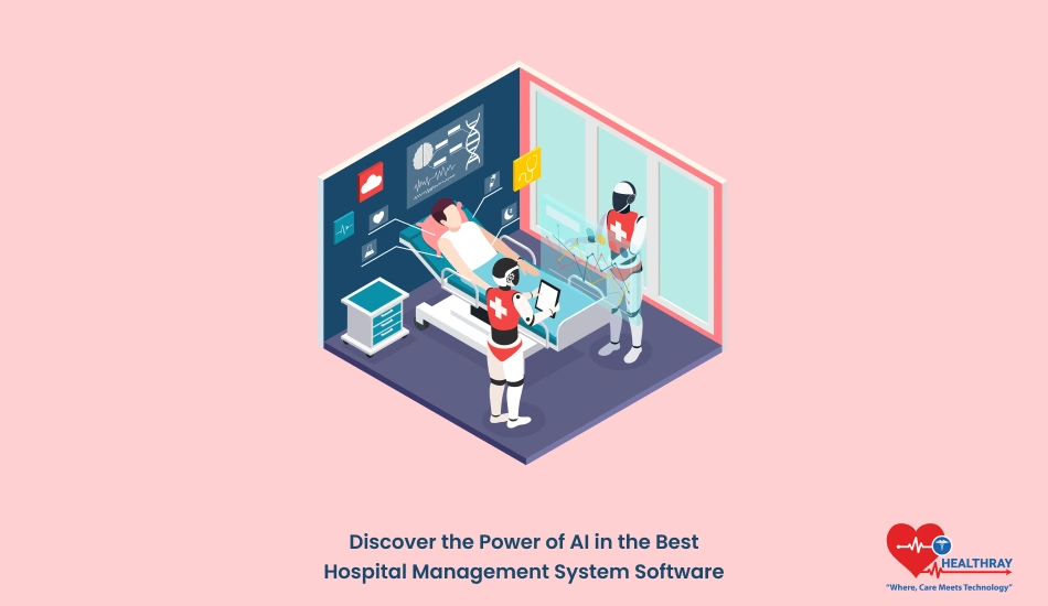 Discover The Power Of Ai In The Best Hospital Management System Software - Healthray