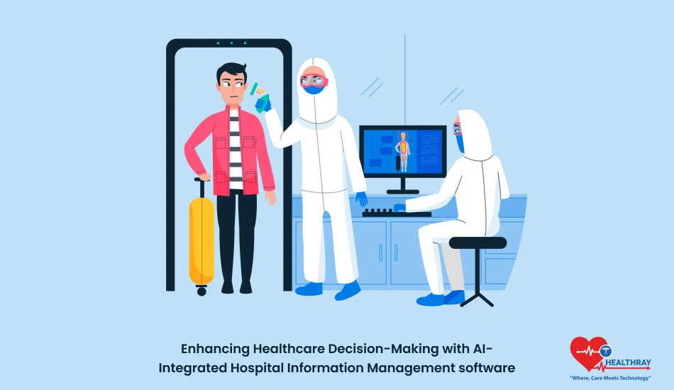 Enhancing Healthcare Decision-making With Ai-integrated Hospital Information Management Software - Healthray