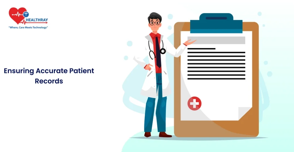 Ensuring Accurate Patient Records - Healthray