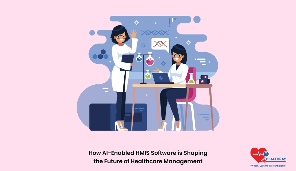 How Ai-enabled Hmis Software Is Shaping The Future Of Healthcare Management - Healthray