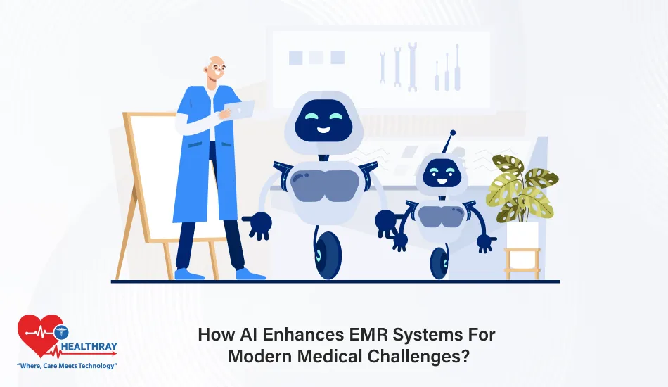 How AI Enhances EMR Systems For Modern Medical Challenges - Healthray