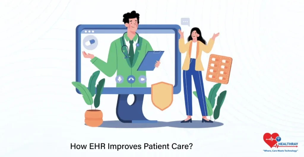 How EHR Improves Patient Care - Healthray