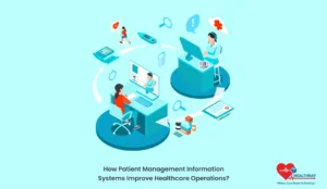 How Patient Management Information Systems Improve Healthcare Operations - Healthray