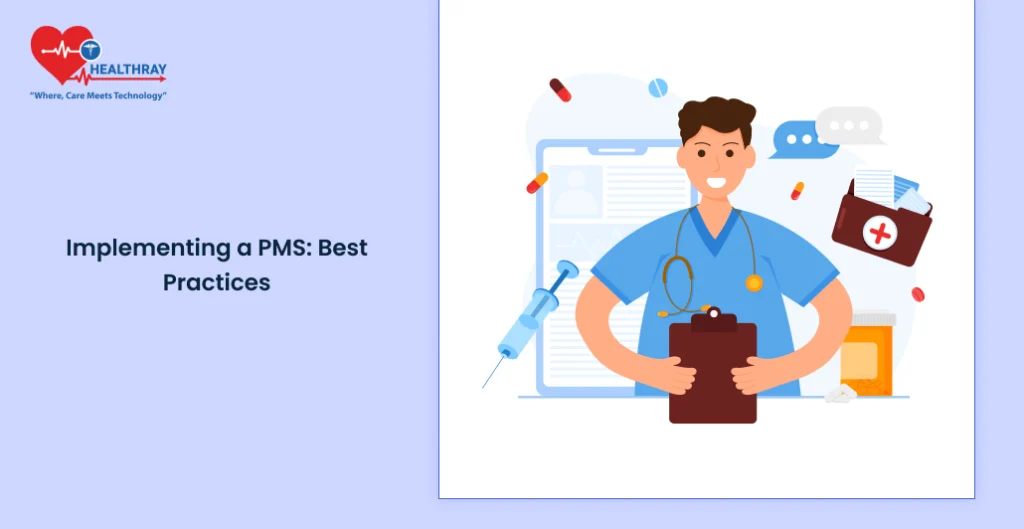 Implementing A Pms Best Practices - Healthray