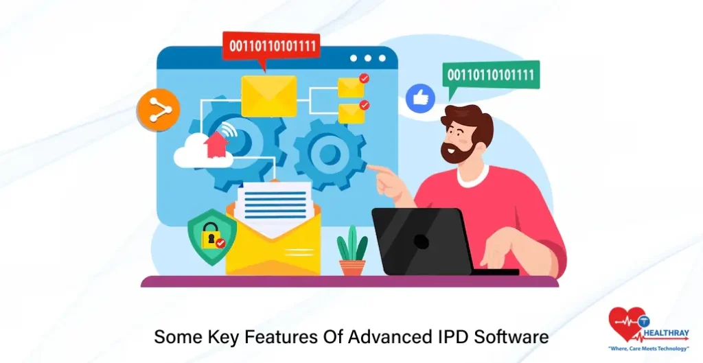 Some Key Features Of Advanced IPD Software- Healthray