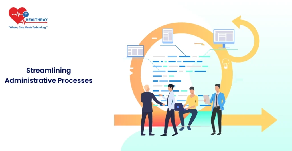Streamlining Administrative Processes - Healthray