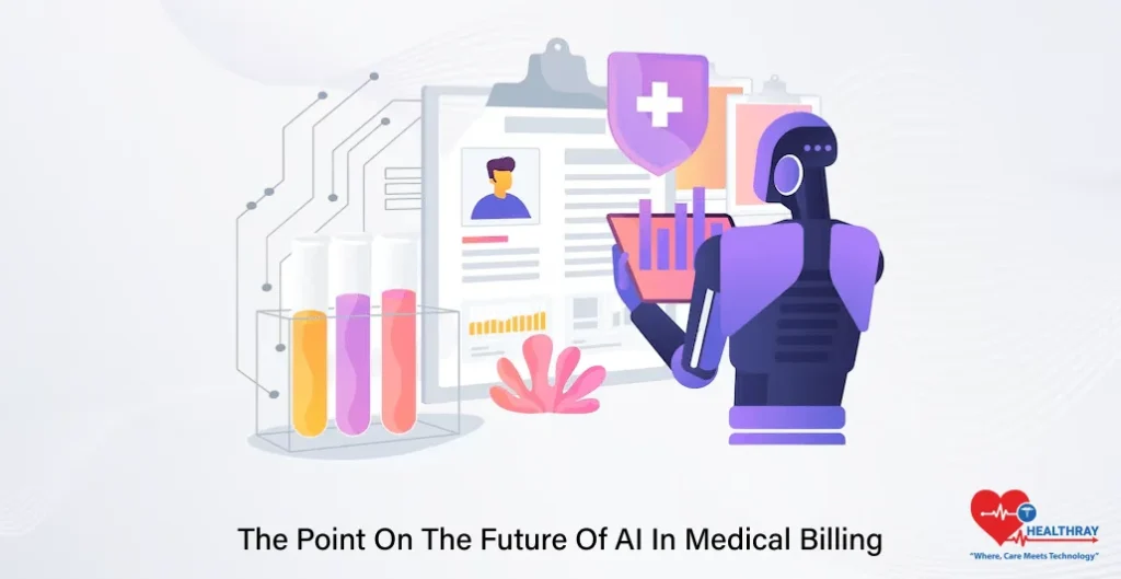 The Point On The Future Of AI In Medical Billing- Healthray